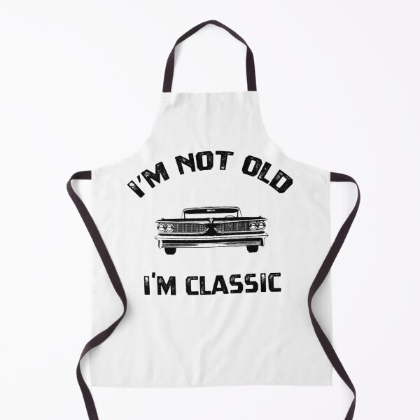 Item preview, I'm Not Old I'm Just Classic designed and sold by Blok45.