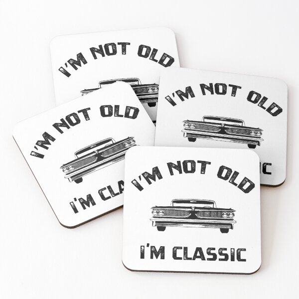 Item preview, I'm Not Old I'm Just Classic designed and sold by Blok45.