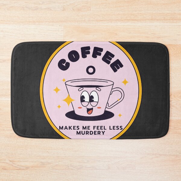 Item preview, Coffee Makes Me Feel Less Murdery 4 designed and sold by 69hoffman.