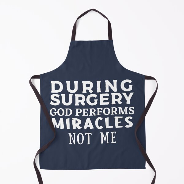 Item preview, During Surgery god performs miracles, not me, funny design, best gift for surgeons, doctors & nurses designed and sold by Decconer.