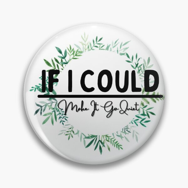 Item preview, If I Could Make It Go Quiet Shirt designed and sold by biwdrawing.
