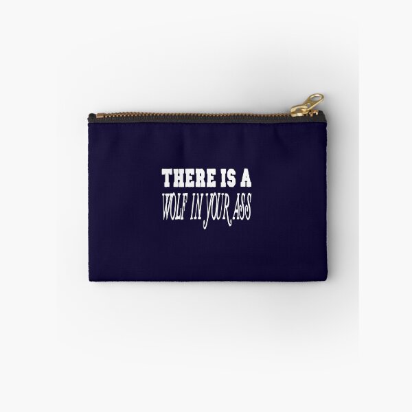 Item preview, There is a wolf in your ass designed and sold by buhnka.
