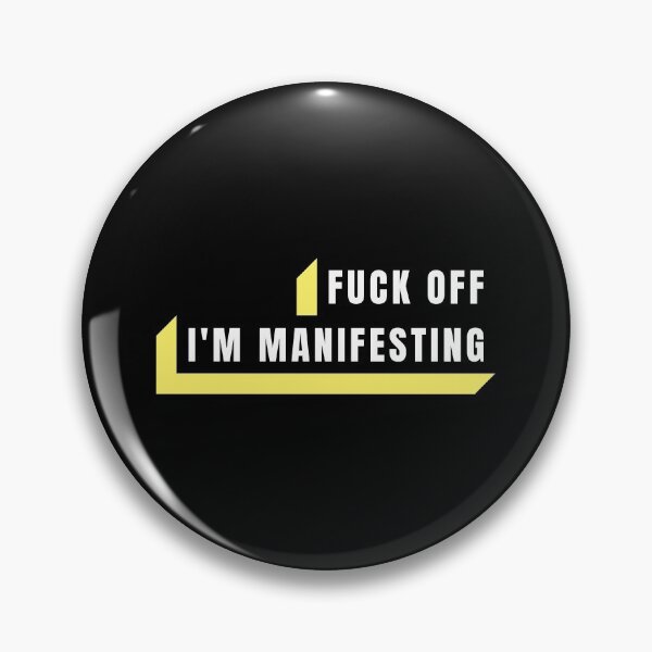 Item preview, Human Design - FUCK OFF I'M MANIFESTING designed and sold by Geeqco.