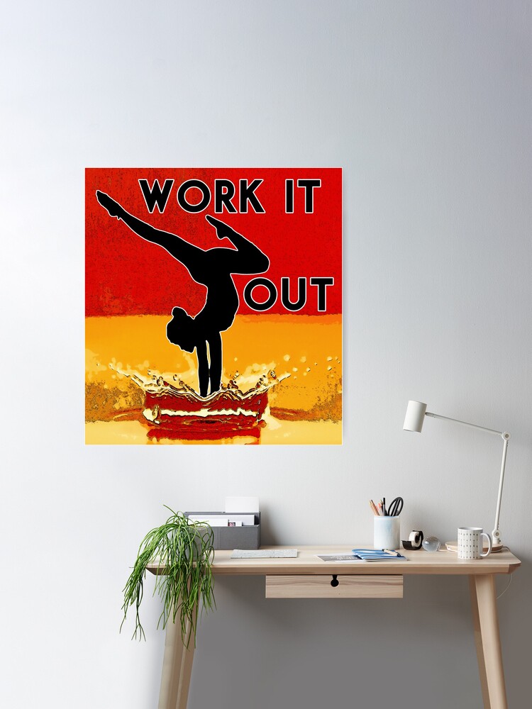 Work It Out Poster for Sale by Trace1234