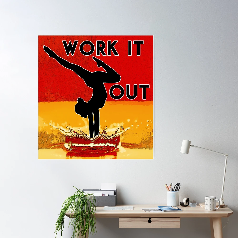 Work It Out Poster for Sale by Trace1234