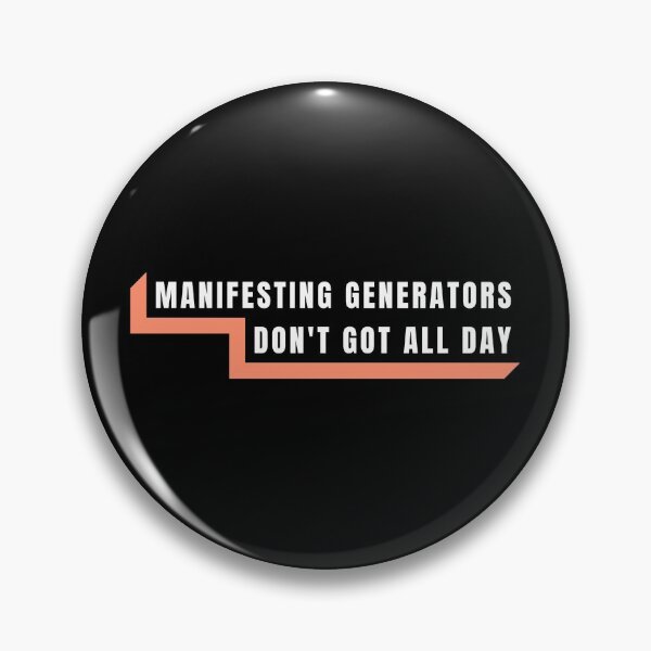 Item preview, Human Design - MANIFESTING GENERSTORS DON'T GOT ALL DAY designed and sold by Geeqco.