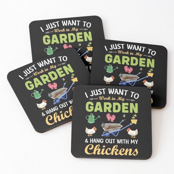 Item preview, I Just Want To Work In My Garden And Hangout With My Chickens designed and sold by Best Designer.