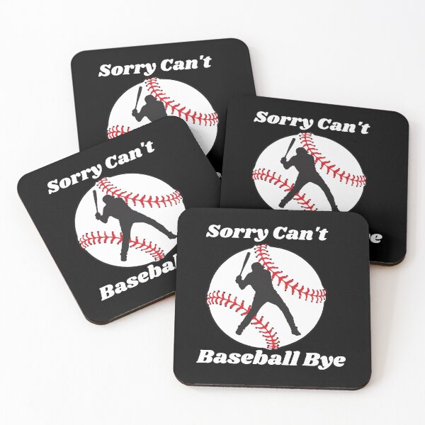 Item preview, Sorry Can't Baseball Bye  designed and sold by The Nova Prints .