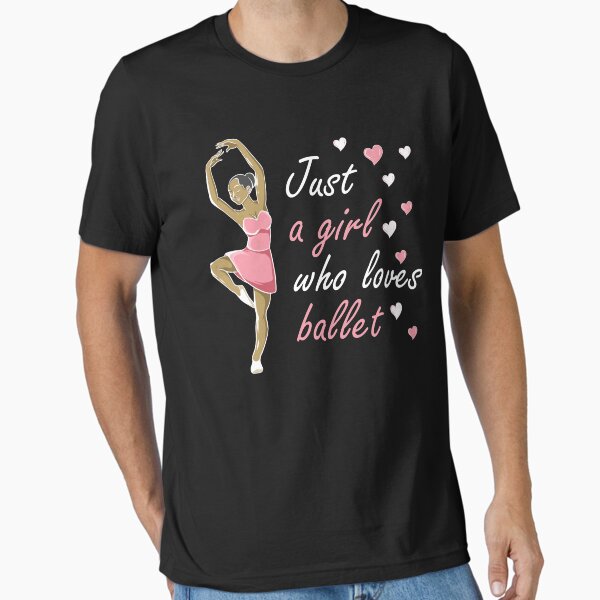 Item preview, Just A Girl Who Loves Ballet Dancing Girl Ballerina designed and sold by grinta2021.