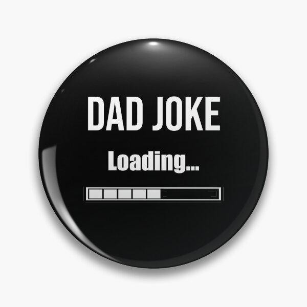 Item preview, Dad joke loading | Hilarious Dad designed and sold by DynastyArt.