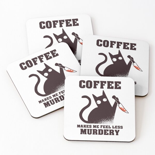 Item preview, Coffee makes me feel less murdery designed and sold by GeeksUnique.