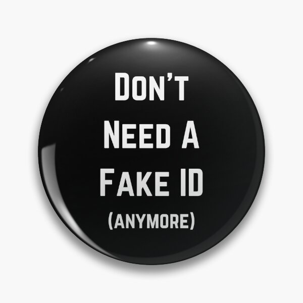 Item preview, Don't Need A Fake ID | 18 Years Old | Birthday | Funny Pun designed and sold by Nikiolilalala.