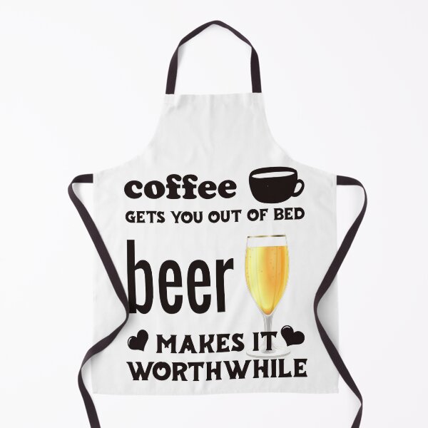 Item preview, Coffee Gets You Out Of Bed - Beer Makes It Worthwhile - Dark Text designed and sold by DerekJSmith.