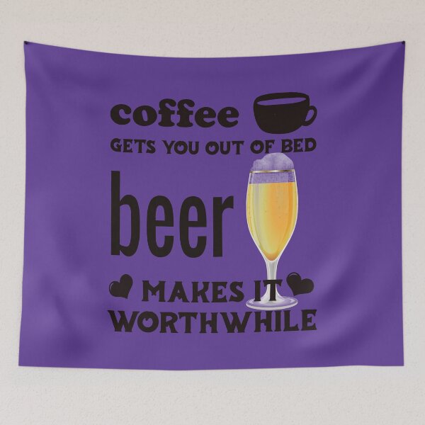 Item preview, Coffee Gets You Out Of Bed - Beer Makes It Worthwhile - Dark Text designed and sold by DerekJSmith.