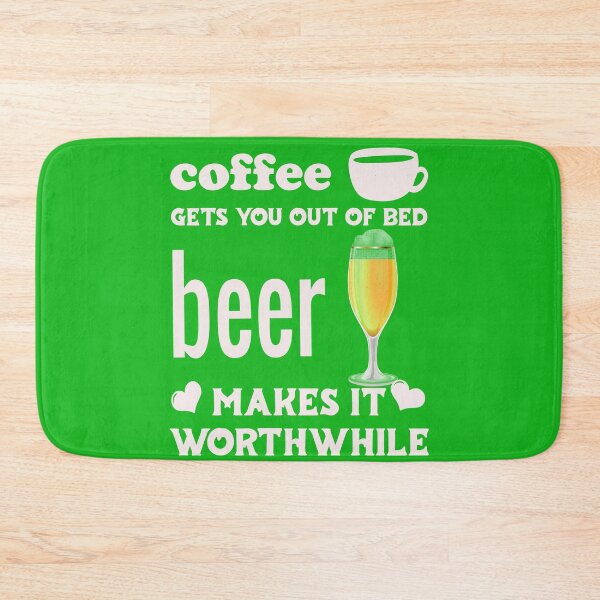 Item preview, Coffee Gets You Out Of Bed - Beer Makes It Worthwhile - Light Text designed and sold by DerekJSmith.