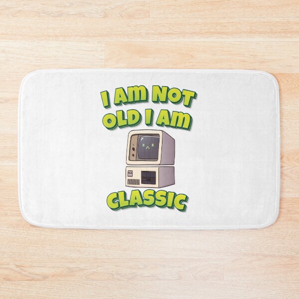 Item preview, I Am Not Old I Am Classic designed and sold by WordsGamersUse.