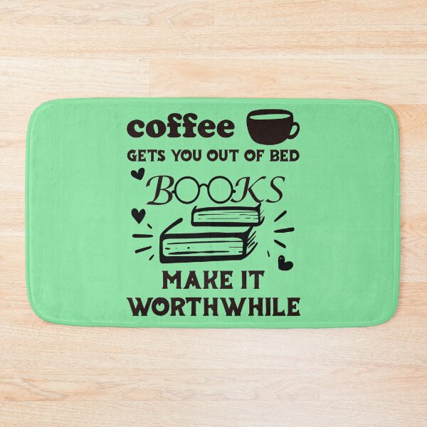 Item preview, Coffee Gets You Out Of Bed - Books Make It Worthwhile - Dark Text designed and sold by DerekJSmith.