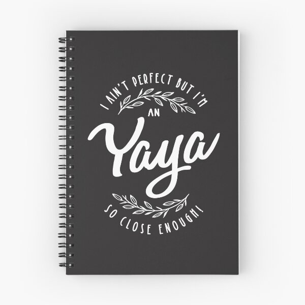 Item preview, I Ain't Perfect But I'm an Yaya So Close Enough! designed and sold by cidolopez.