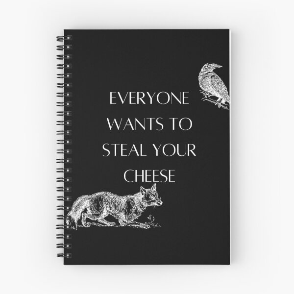 Item preview, Everyone Wants To Steal Your Cheese designed and sold by Louay Oudi.