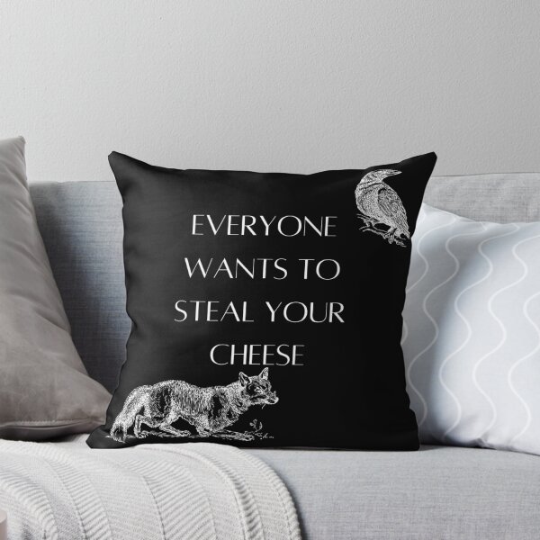 Item preview, Everyone Wants To Steal Your Cheese designed and sold by Louay Oudi.