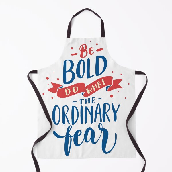 Item preview, be bold do what the ordinary fear designed and sold by el3zab.
