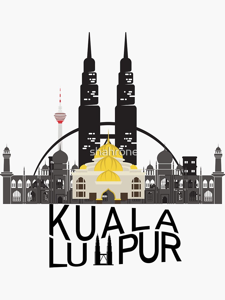 Kuala Lumpur Malaysia Sticker For Sale By Shahrone Redbubble