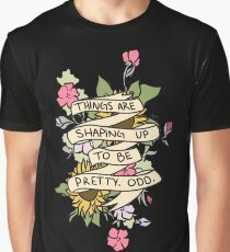 "Things Are Shaping Up To Be Pretty. Odd." Graphic T-Shirt