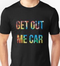 Vine: Get out me car! Unisex T-Shirt