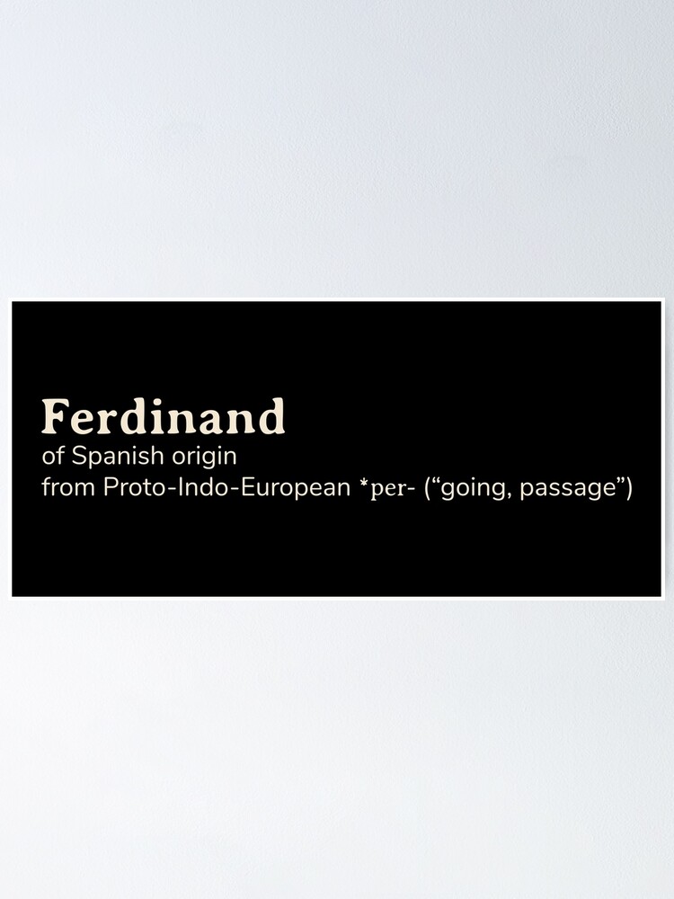"Ferdinand name etymology" Poster by YourNameStory Redbubble