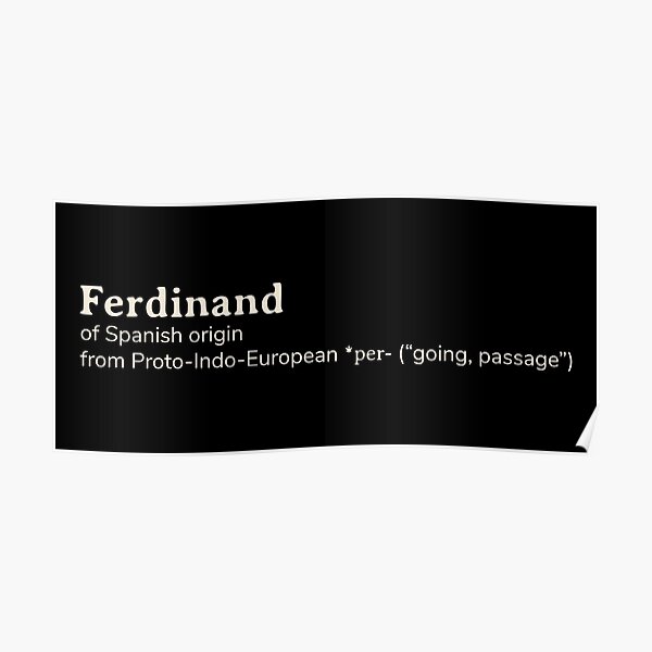 "Ferdinand name etymology" Poster by YourNameStory Redbubble