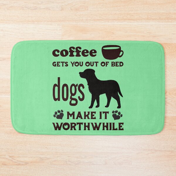 Item preview, Coffee Gets You Out Of Bed - Dogs Make It Worthwhile - Dark Text designed and sold by DerekJSmith.