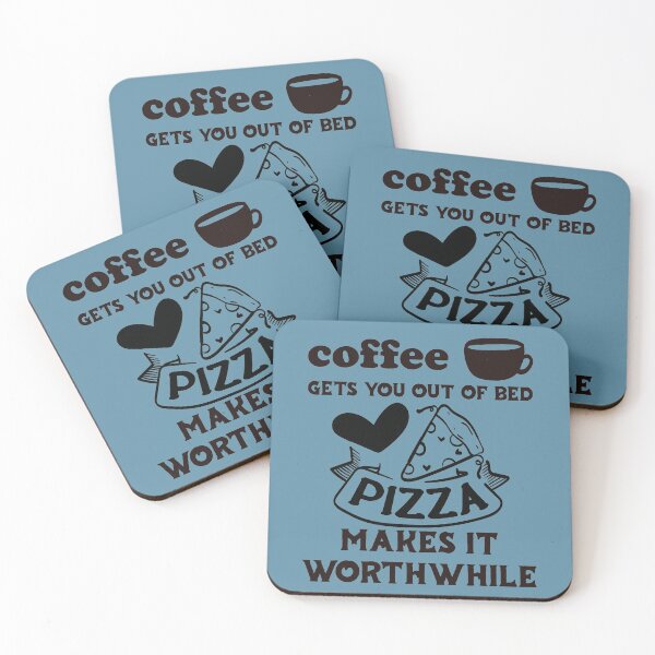 Item preview, Coffee Gets You Out Of Bed - Pizza Makes It Worthwhile - Dark Text designed and sold by DerekJSmith.