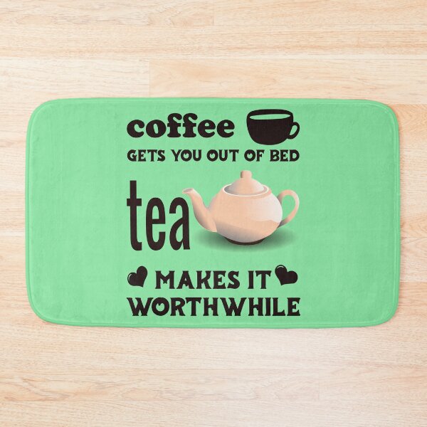 Item preview, Coffee Gets You Out Of Bed - Tea Makes It Worthwhile - Dark Text designed and sold by DerekJSmith.
