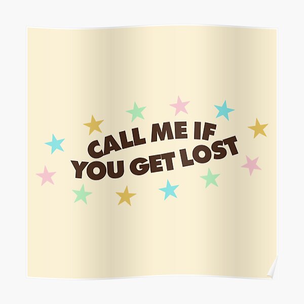 Call Me If You Get Lost Poster