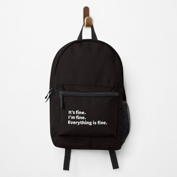 Item preview, It’s Fine. I’m Fine. Everything Is Fine. designed and sold by T-ShirtGuy.