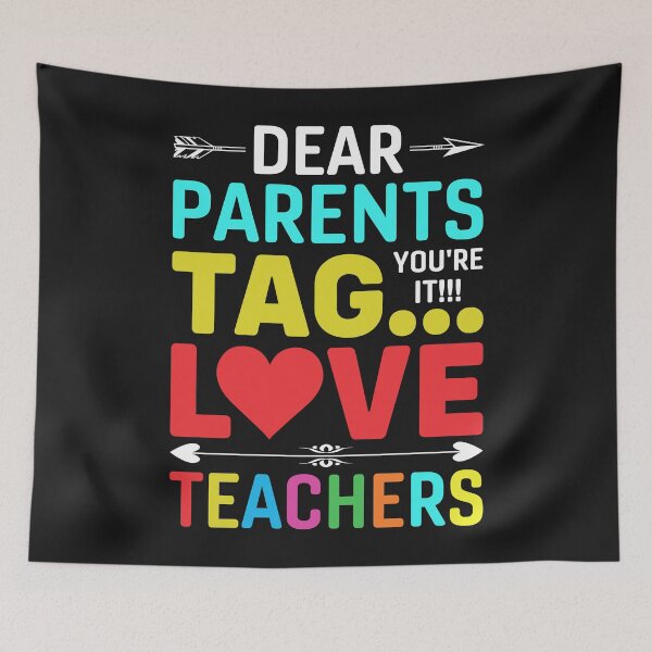 Item preview, Dear Parents Tag You're It Love Teachers, Funny Teacher Gift designed and sold by Best Designer.