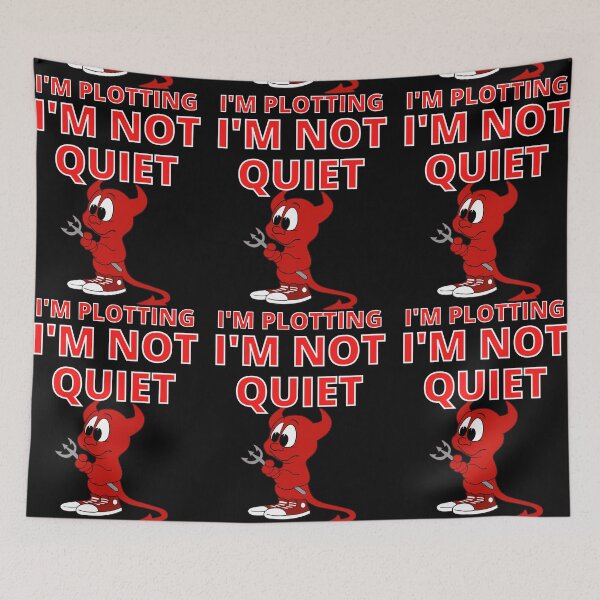 Item preview, I'M Not Quiet I'm Plotting designed and sold by RGRamsey.