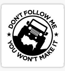 Dont follow me Sticker