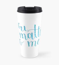 Taza de viaje Tú me importas, la camarera el musical
