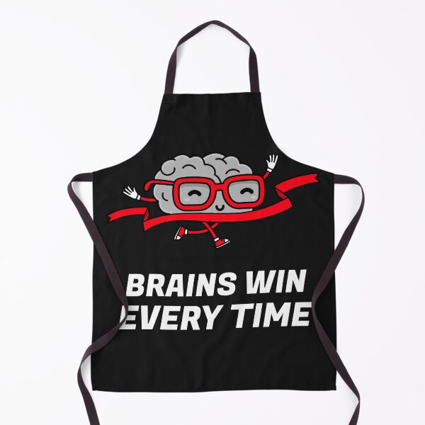 Item preview, Brains Win Every Time Be A Brainiac - Funny Brain Quotes designed and sold by FreedomUniverse.