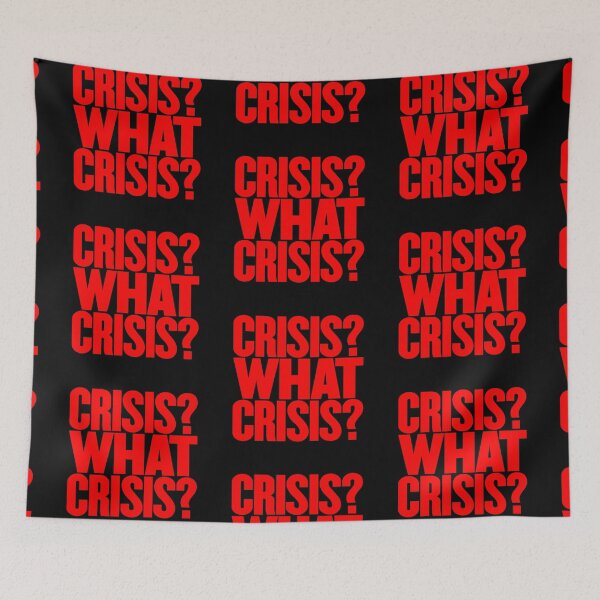 Item preview, Crisis? What Crisis? v.1 designed and sold by x1brett.