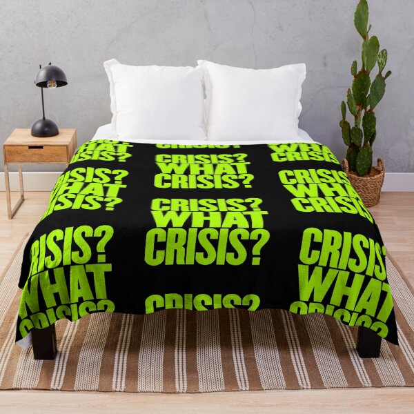 Item preview, Crisis? What Crisis? v.3 designed and sold by x1brett.