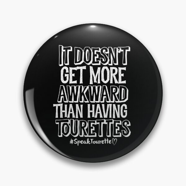 Item preview, It Doesn’t Get More Awkward Than Having Tourettes, Tourette Syndrome Awareness  designed and sold by MJDezigns.