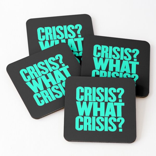 Item preview, Crisis? What Crisis? v.4 designed and sold by x1brett.