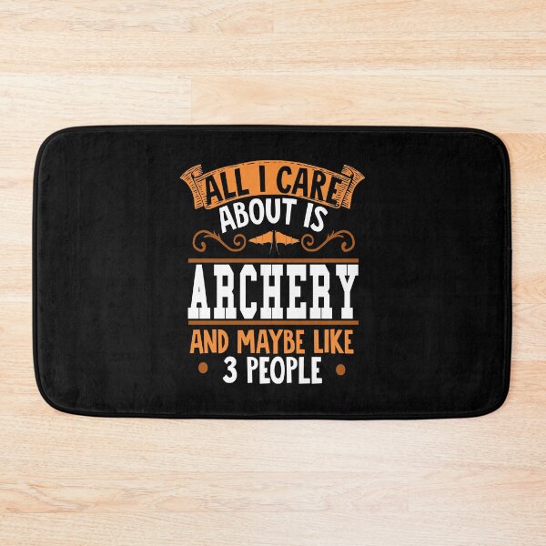 Item preview, Archery - All I Care About Is Archery designed and sold by saulmedia.