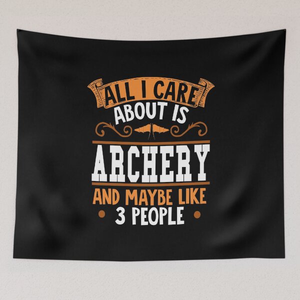 Item preview, Archery - All I Care About Is Archery designed and sold by saulmedia.