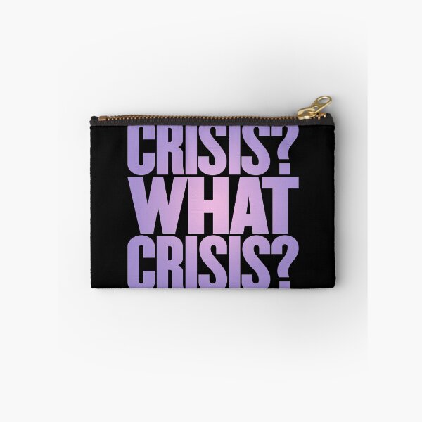 Item preview, Crisis? What Crisis? v.6 designed and sold by x1brett.