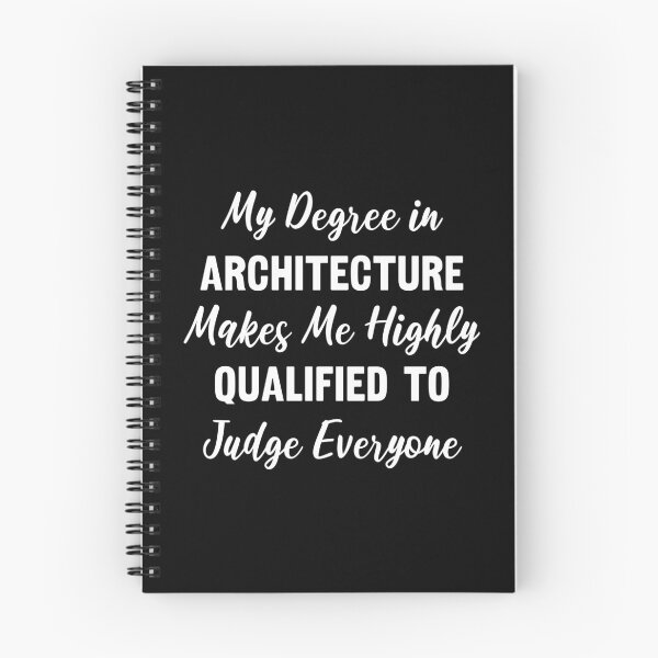 Item preview, My Degree in Architecture Makes Me Highly Qualified to Judge Everyone designed and sold by manishfzr1995.