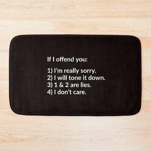 Item preview, If I Offend You: I Don't Care designed and sold by T-ShirtGuy.