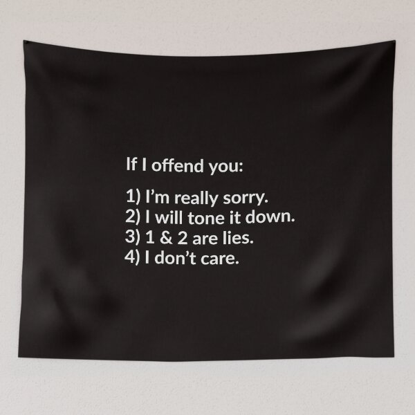 Item preview, If I Offend You: I Don't Care designed and sold by T-ShirtGuy.